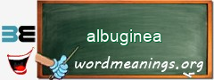 WordMeaning blackboard for albuginea